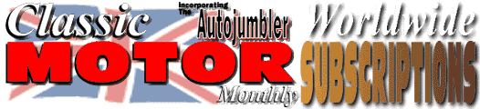 CMM Subscriptions Worldwide - get Classic Motor Monthly every month!